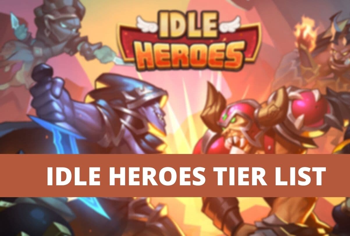 Idle Heroes Tier List