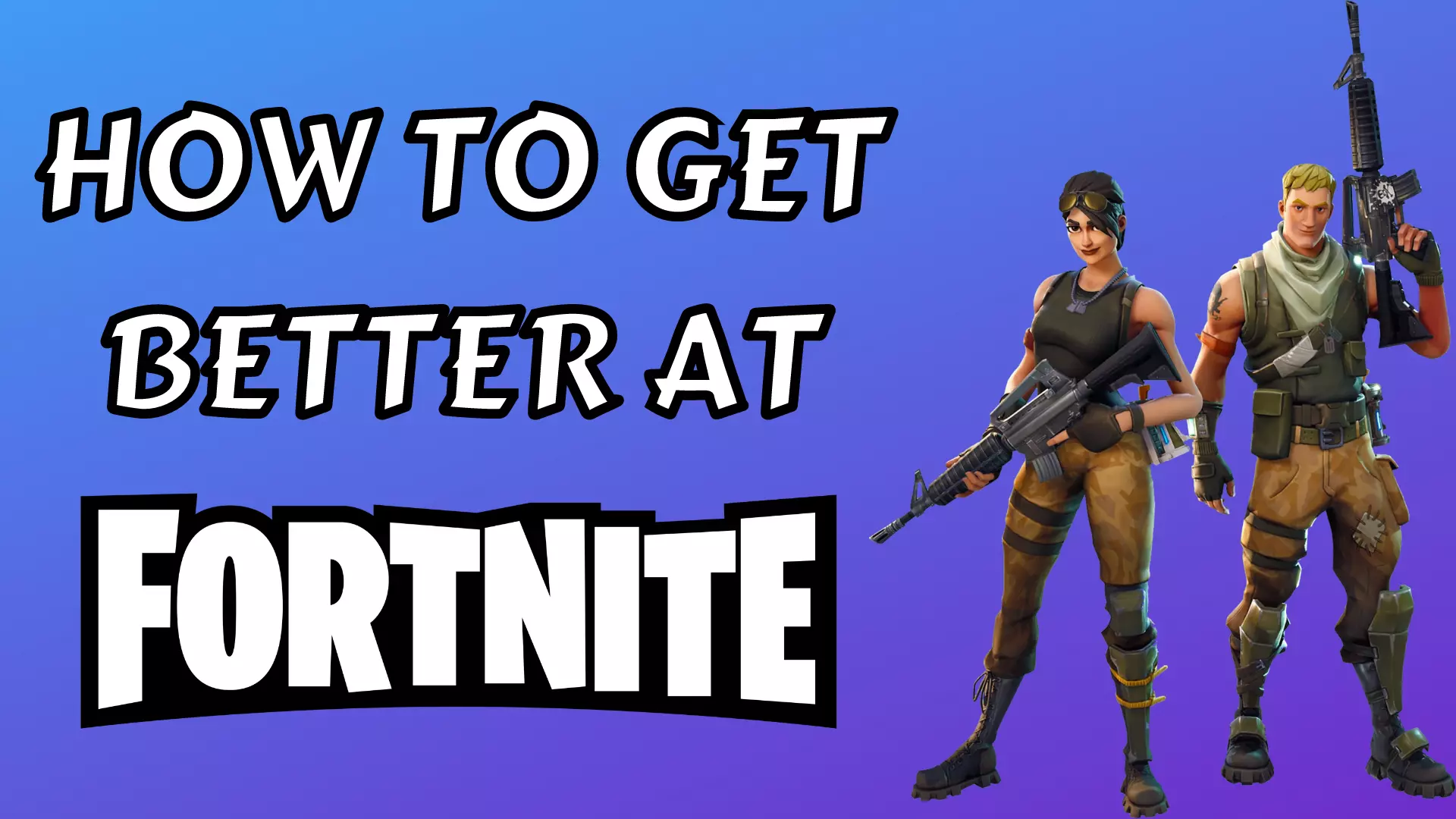 How to Get Better at Fortnite