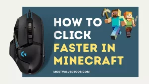 How To Click Faster in Minecraft