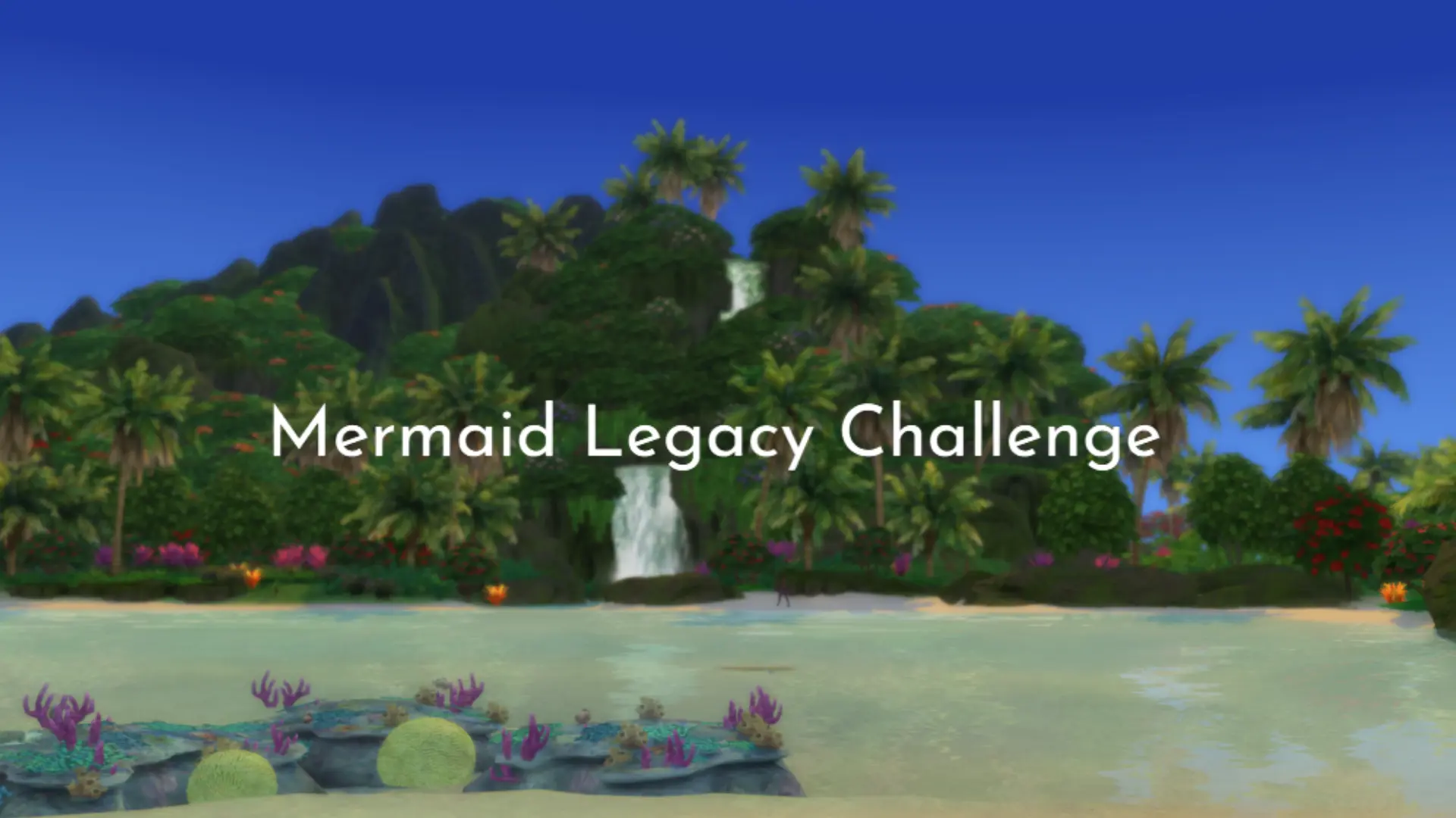Sims 4 Mermaid Legacy Challenge