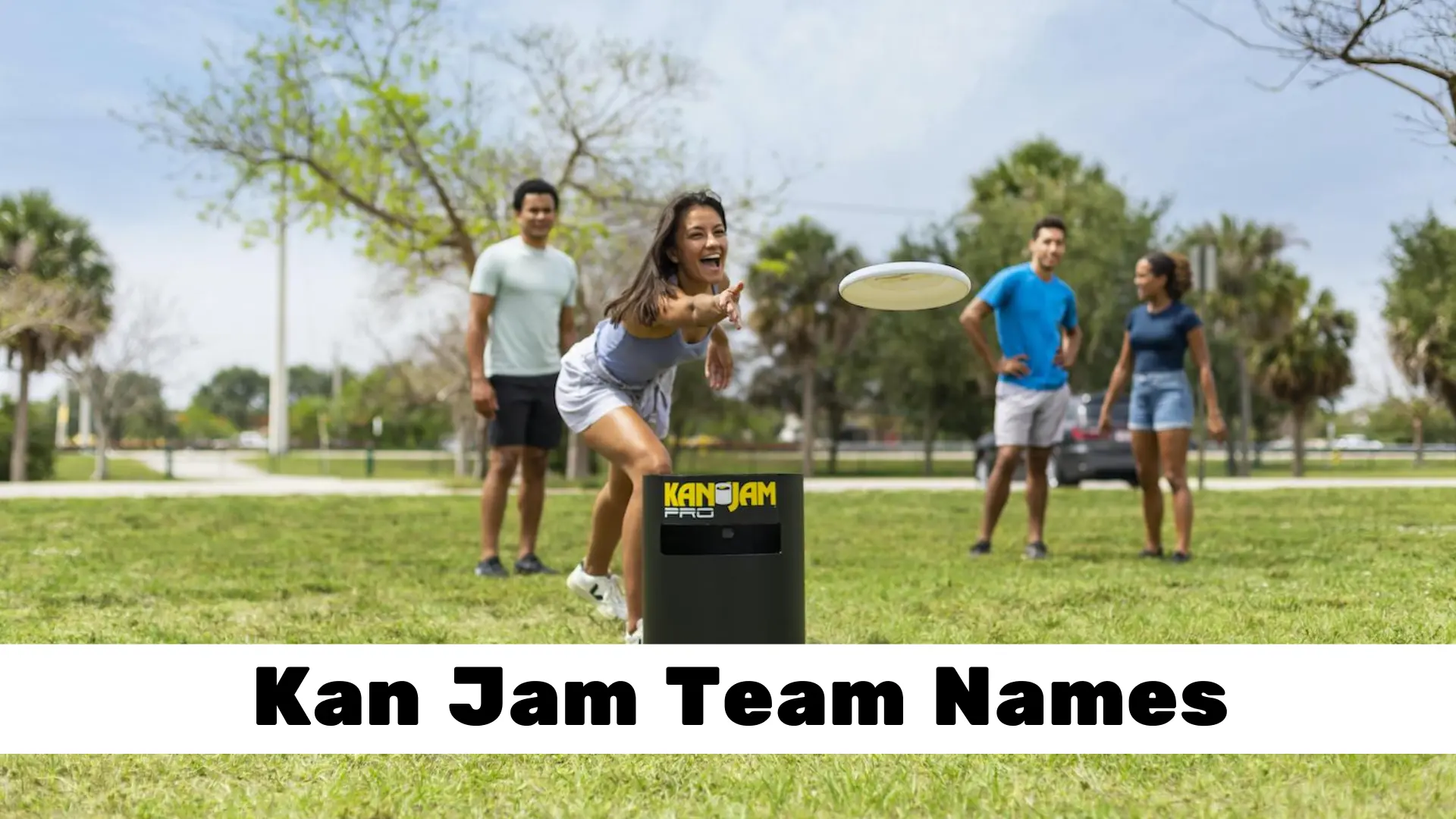 Kan Jam Team Names